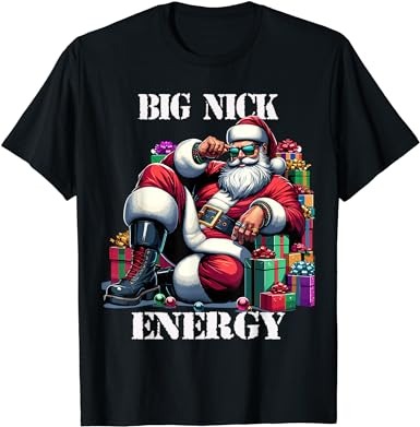 Fun big nick energy funny santa claus christmas xmas cool t-shirt png file