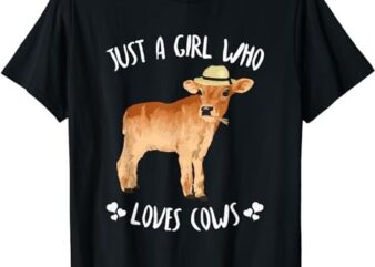 Fun Cute Just A Girl Who Loves Cows T-Shirt