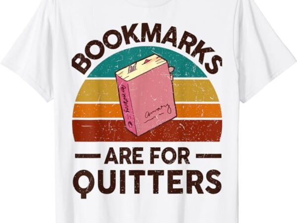 Funny bookmarks for quitter teacher shirt nerdy book reading t-shirt