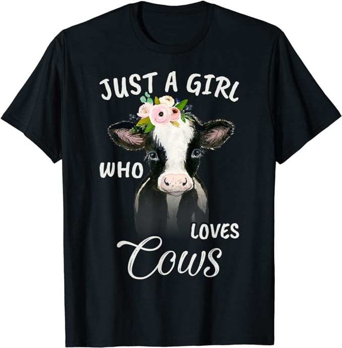 Funny Gift Watercolor Just A Girl Who Loves Cows T-Shirt