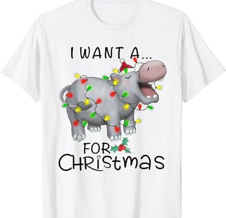 Funny i want a hippo for christmas baby hippo lover costume t-shirt