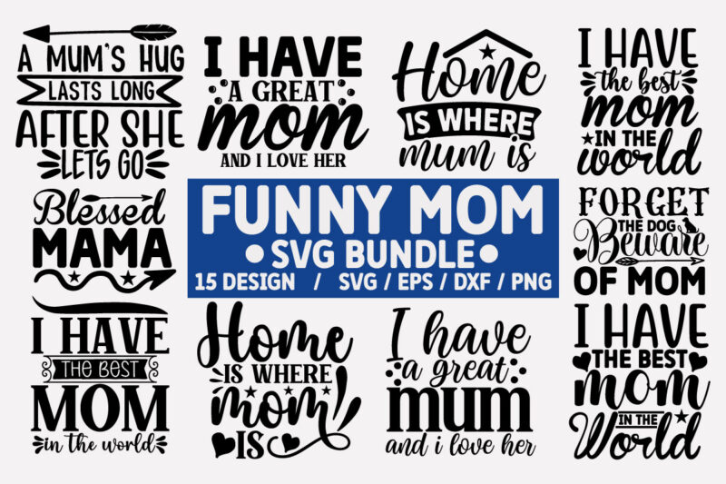 Funny Mom SVG Bundle