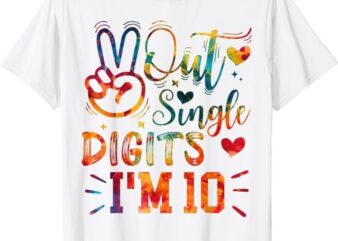 Funny Peace Out Single Digits I’m 10 Year Old 10th Birthday T-Shirt PNG File