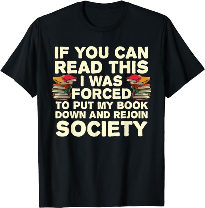 Funny Read Books Lover For Men Women Bookaholic Bookworm T-Shirt