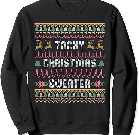 Funny tachy christmas sweater medical cardiac icu nurse ugly sweatshirt