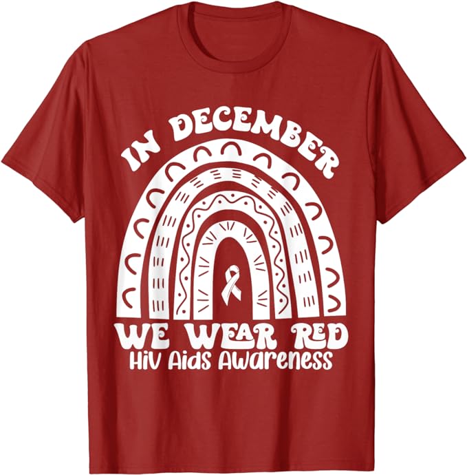 Funny World Aids Awareness, We Wear Red In December Aids Day T-Shirt