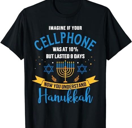 Funny cellphone jewish hanukkah chanukah t-shirt