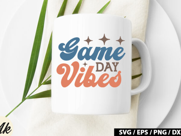 Game day vibes retro svg t shirt design template