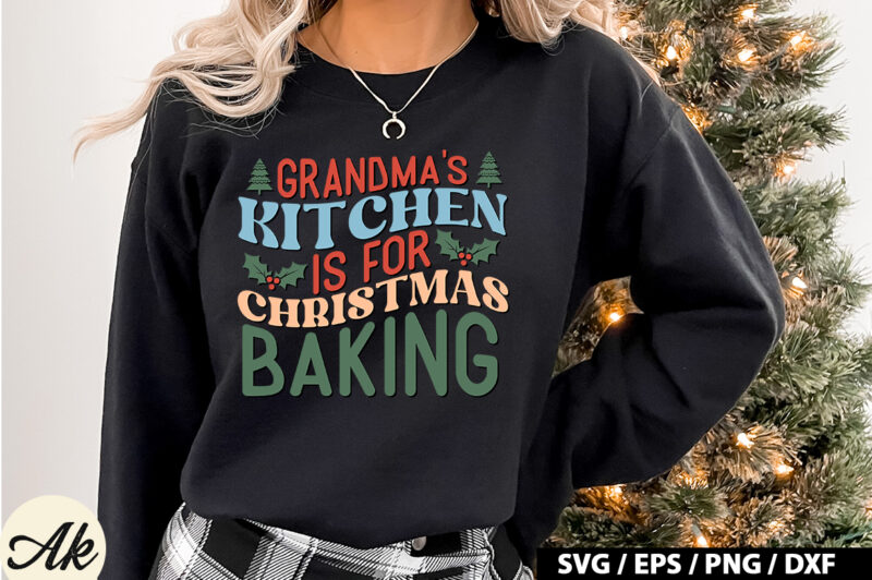 Grandma’s kitchen is for christmas baking Retro SVG