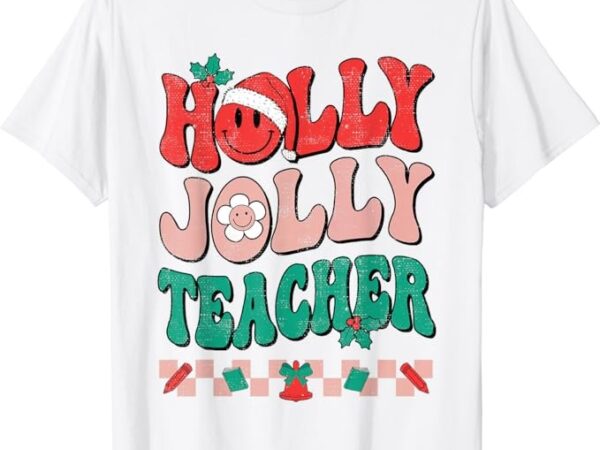 Groovy retro holly xmas jolly teacher christmas vibes hippie t-shirt