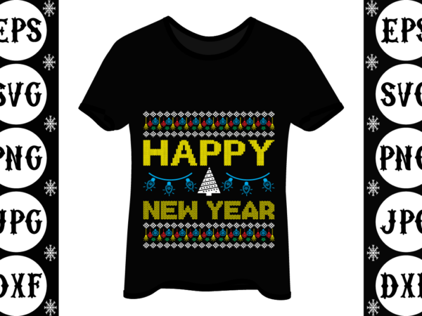 Happy new year graphic t shirt