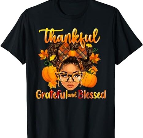 Have a melanin thanksgiving afro african family fall women t-shirt png file