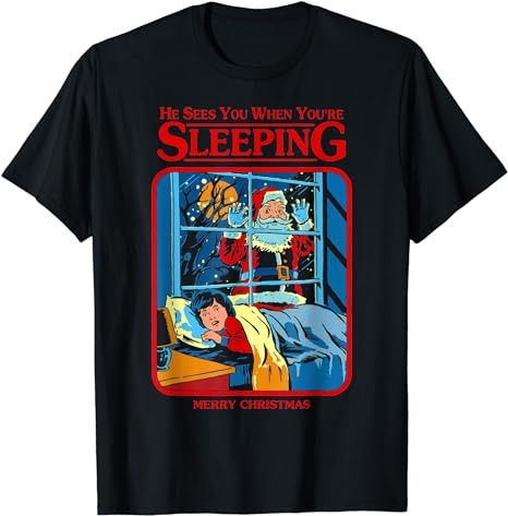 He Sees You When You’re Sleeping Merry Christmas T-Shirt