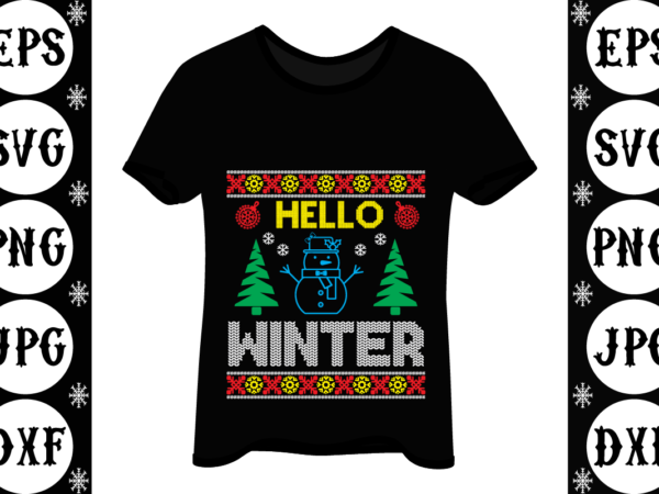 Hello winter graphic t shirt