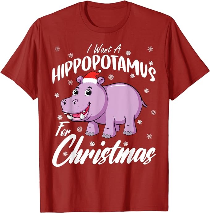 I Want A Hippopotamus For Christmas Shirt Xmas Hippo T-Shirt