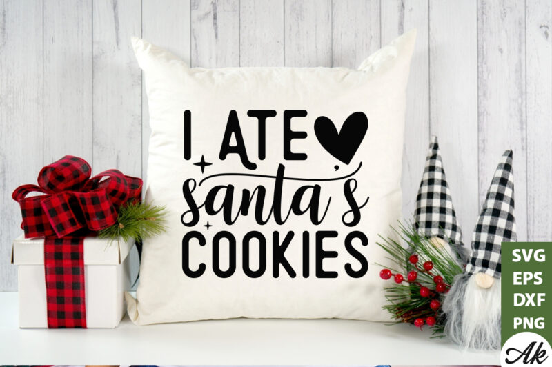 I ate santas cookies SVG