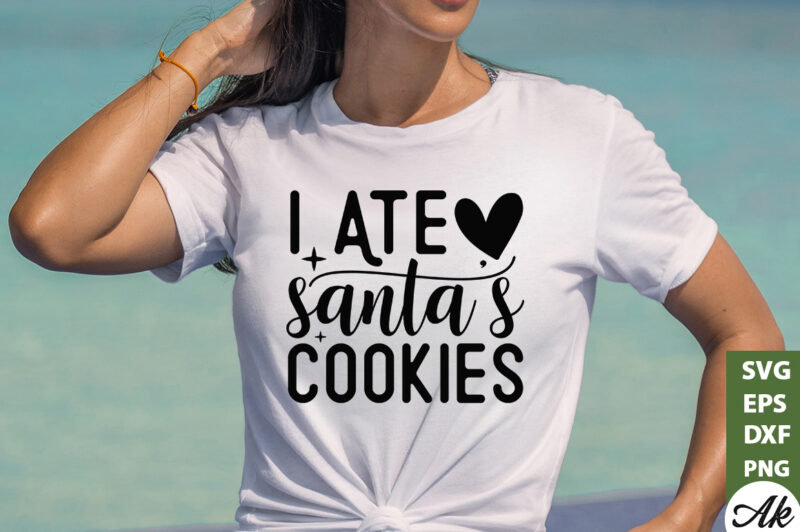 I ate santas cookies SVG