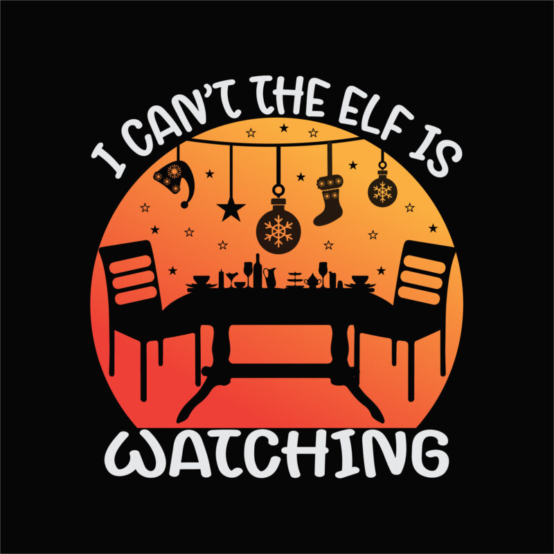 I can’t the elf is watching