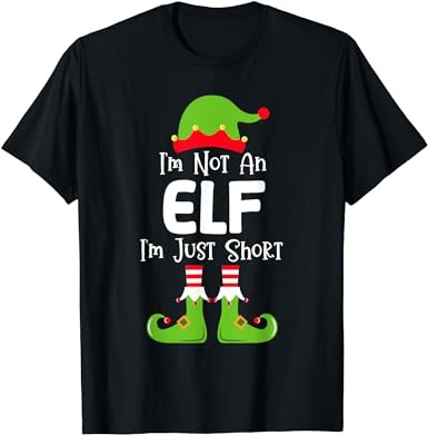 I'm Not An Elf I'm Just Short Family Christmas Pjs Matching T-Shirt ...