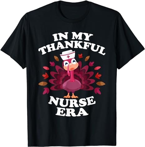 In My Thankful Nurse Era Retro Autumn Thanksgiving Nurse T-Shirt