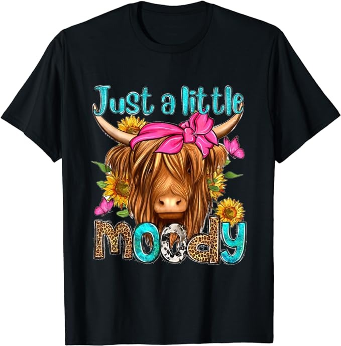 Just A Little Moody Cute Highland Cows Lover Easter Day T-Shirt