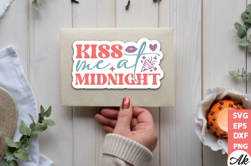 Kiss me at midnight Stickers Design