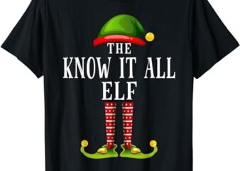 Know it all Elf Christmas Matching Family Group PJS T-Shirt