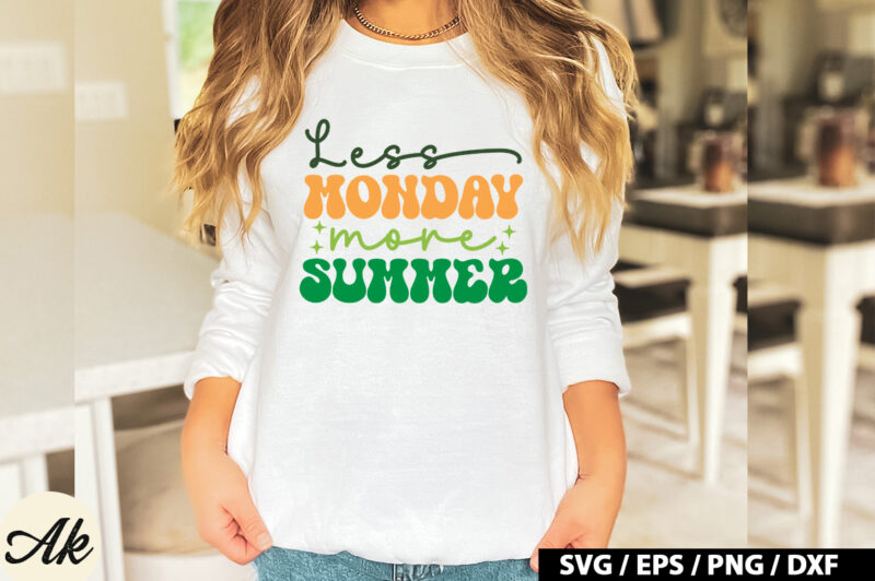 Less monday more summer Retro SVG