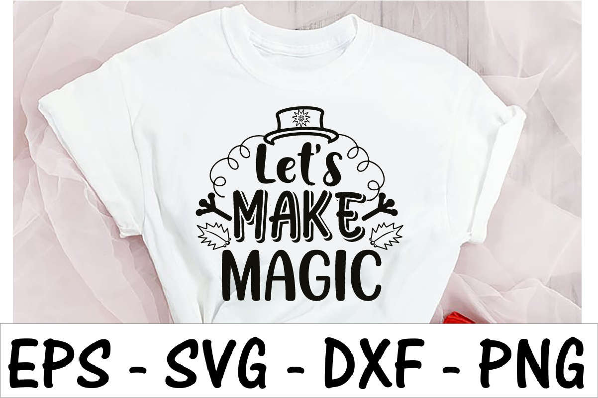 Let's make magic - Buy t-shirt designs