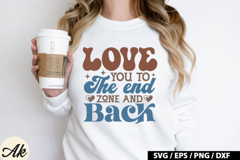 Love you to the end zone and back Retro SVG