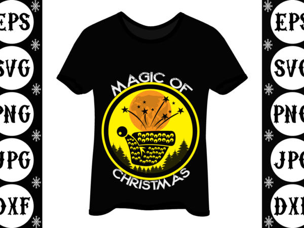 Magic of christmas t shirt designs for sale