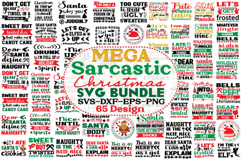 Mega Christmas Sarcastic T-Shirt Bundle, Mega Christmas Sarcastic Svg Bundle