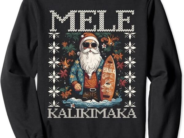 Mele kalikimaka santa claus tropical xmas hawaii christmas sweatshirt 2