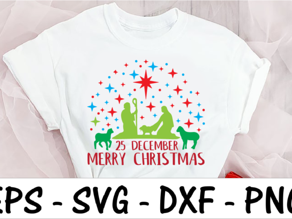 Merry christmas 25 december 2 t shirt designs for sale