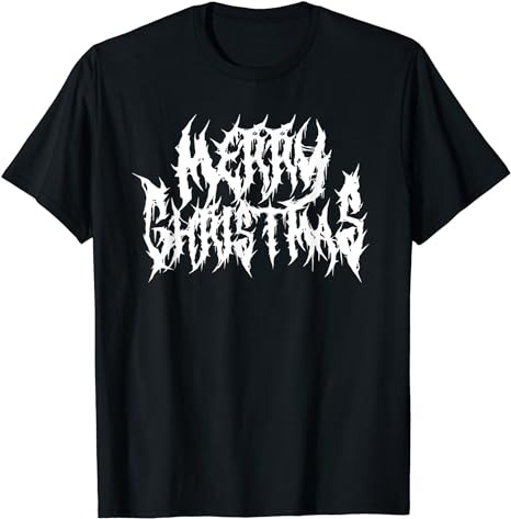 Merry Christmas. Death Metal, Black Metal, Funny Goth Xmas T-Shirt