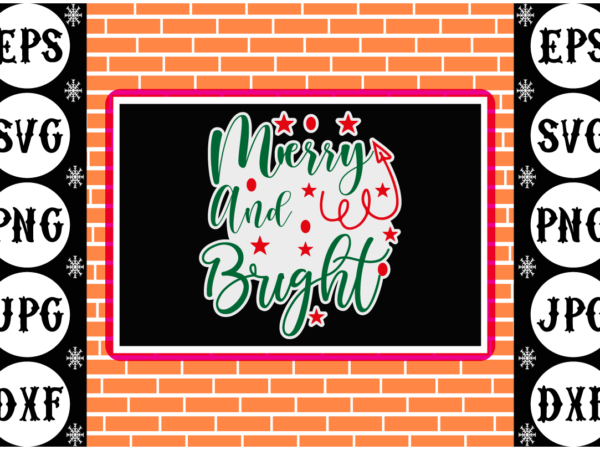 Merry and bright sticker 4 t shirt designs for sale