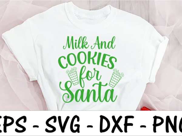 Milk and cookies for santa t shirt designs for sale