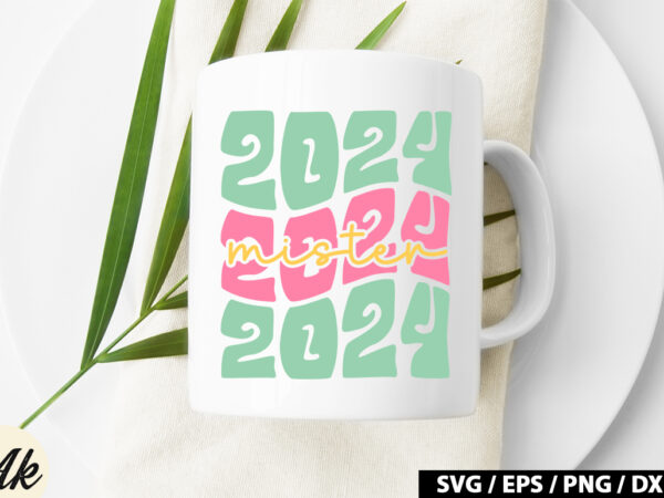 Mister 2024 retro svg t shirt designs for sale