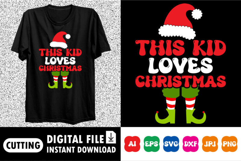 This kid loves Christmas shirt print template Santa design