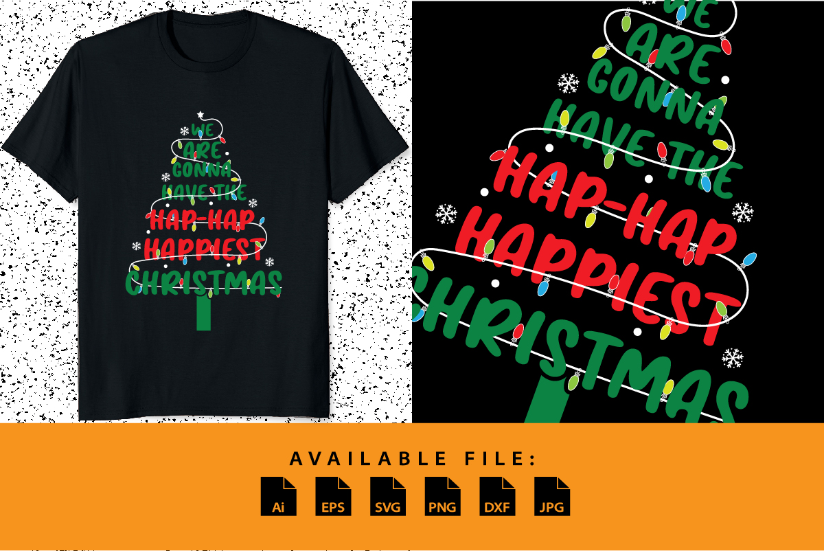 hap hap happiest christmas shirt