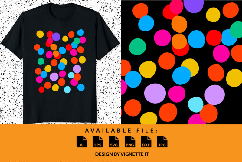 International Dot Day colorful dot magic ball shirt print template dot graphic vector art