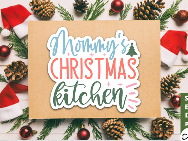 Mommy’s christmas kitchen stickers design