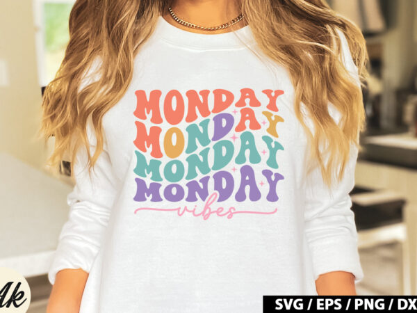 Monday vibes retro svg t shirt designs for sale