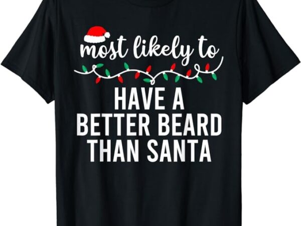 Most likely to christmas shirt matching family pajamas funny t-shirt