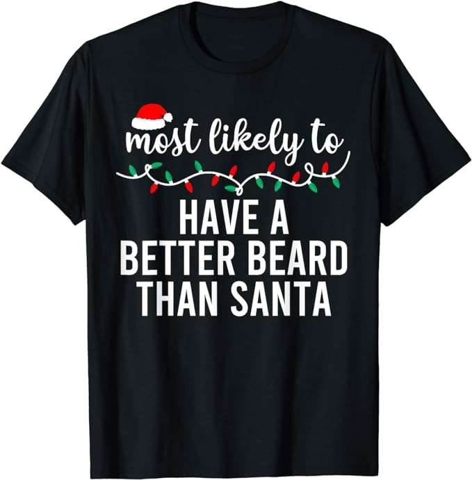 Most Likely To Christmas Shirt Matching Family Pajamas Funny T-Shirt