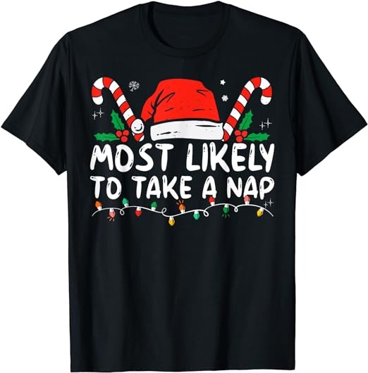 Most Likely To Take A Nap Family Matching Christmas T-Shirt