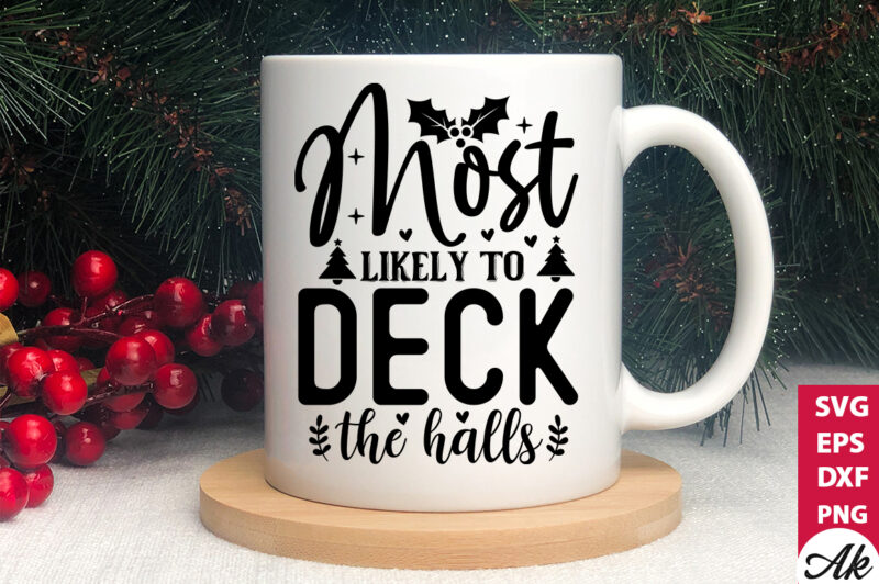 Most likely to deck the halls SVG