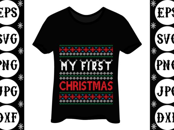 My first christmas t shirt designs for sale