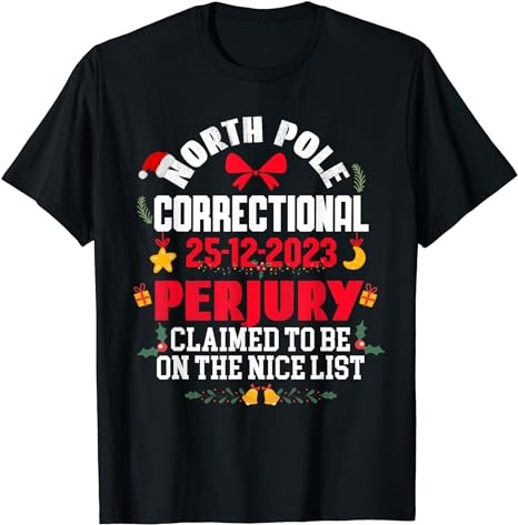 North Pole Correctional Perjury Family Matching Christmas T-Shirt