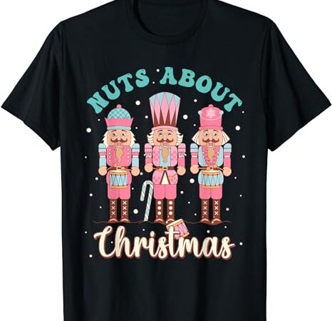 Nuts about christmas funny pastel christmas nutcracker doll t-shirt